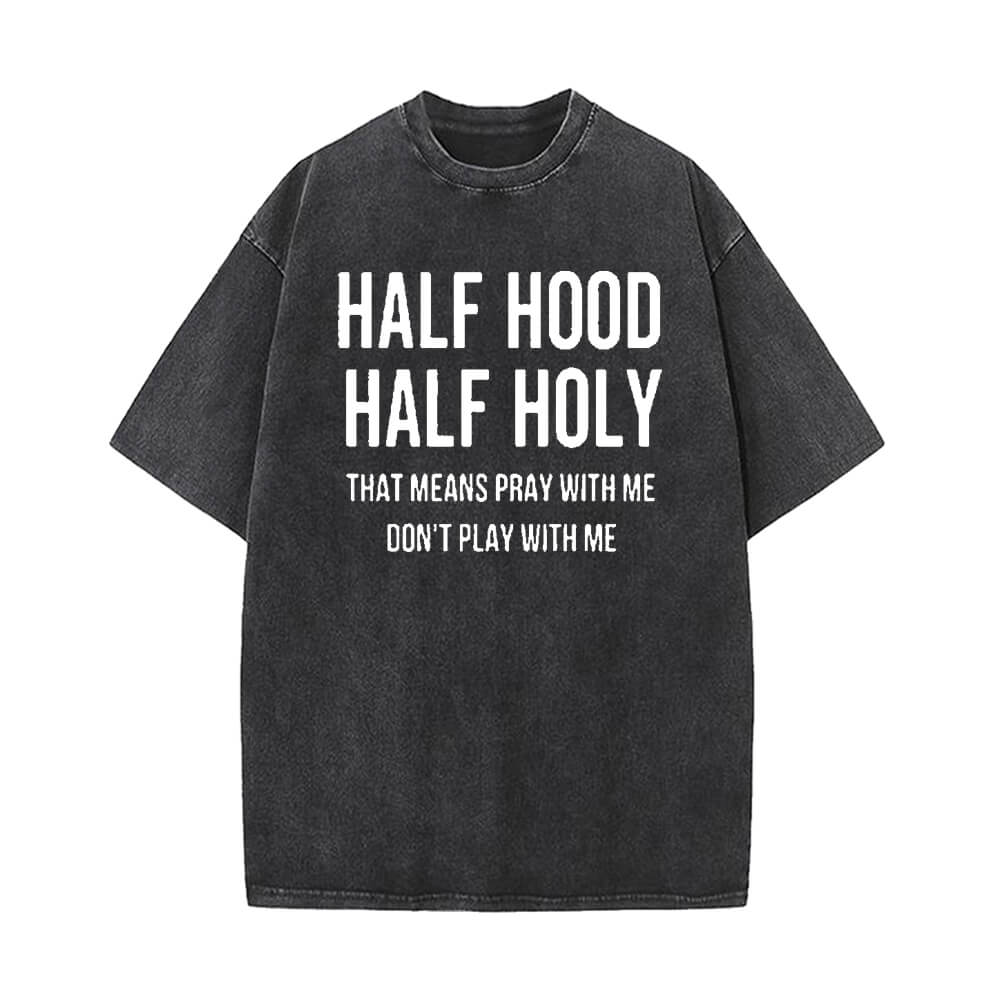 Half Hood Half Holy Vintage Washed T-shirt 01 | Gthic.com