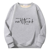 Hold On Let Me Overthink Crew Collar Sweatshirt 03 | Gthic.com