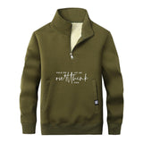 Hold On Let Me Overthink Stand Collar Zip Sweatshirt