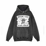 Houston I Have So Many Problems Vintage Washed Hoodie