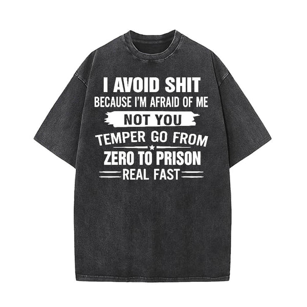 I Avoid Shit Because I’m Afraid Of Me T-shirt 01 | Gthic.com