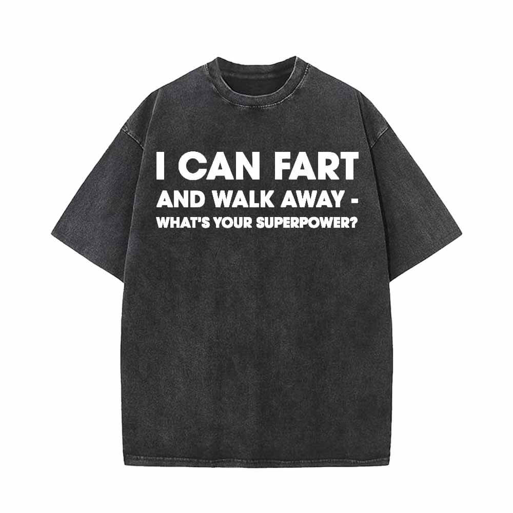I Can Fart And Walk Away Short Sleeve T-shirt Vest | Gthic.com