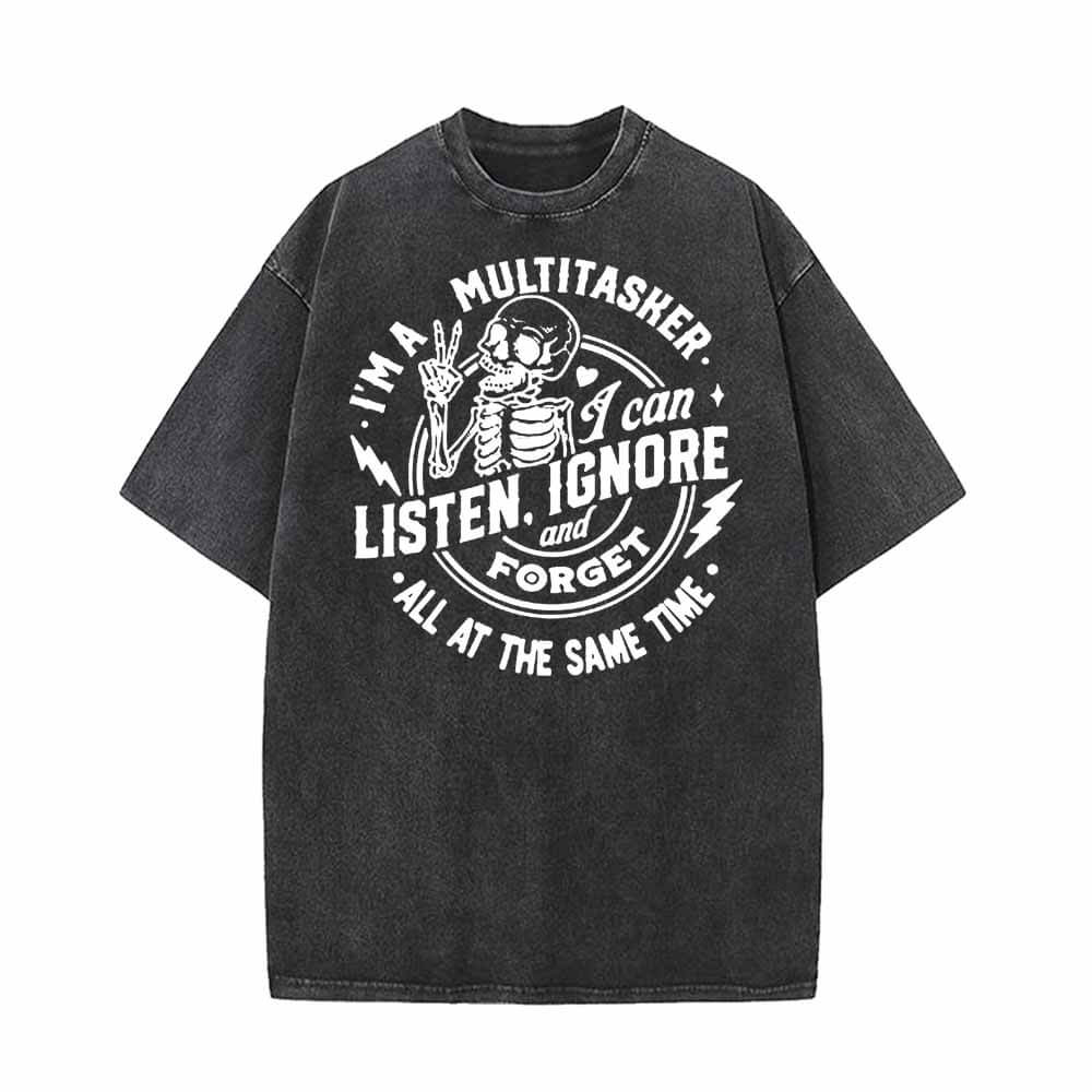 I Can Listen Ignore And Forget Vintage Washed T-shirt | Gthic.com