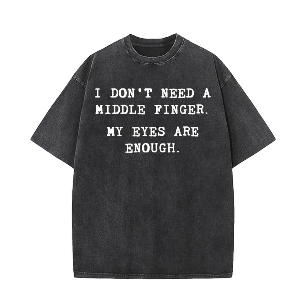 I Don't Need A Middle Finger My Eyes Are Enough T-shirt Shorts Hat | Gthic.com