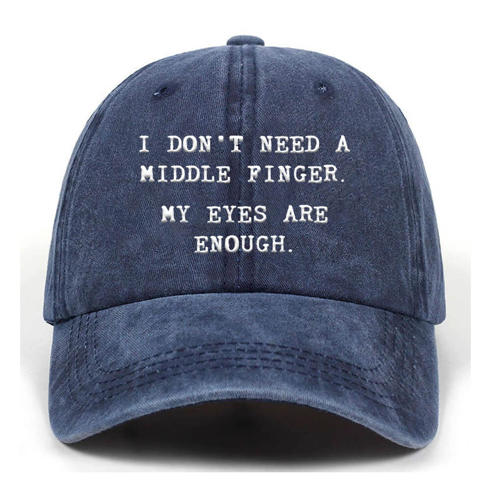 I Don't Need A Middle Finger My Eyes Are Enough T-shirt Shorts Hat | Gthic.com