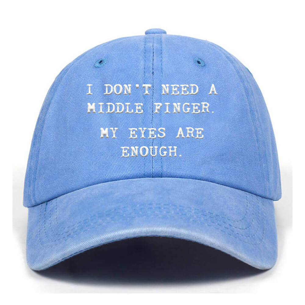 I Don't Need A Middle Finger My Eyes Are Enough T-shirt Shorts Hat | Gthic.com