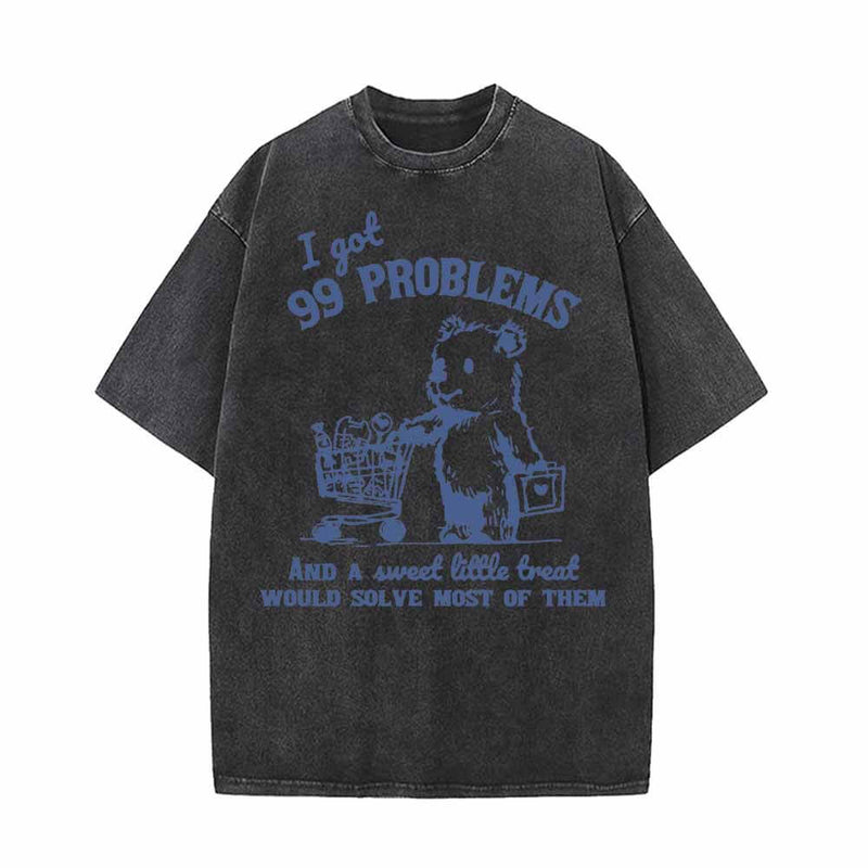 I Got 99 Problems Bear Print Vintage Washed T-shirt 01 | Gthic.com