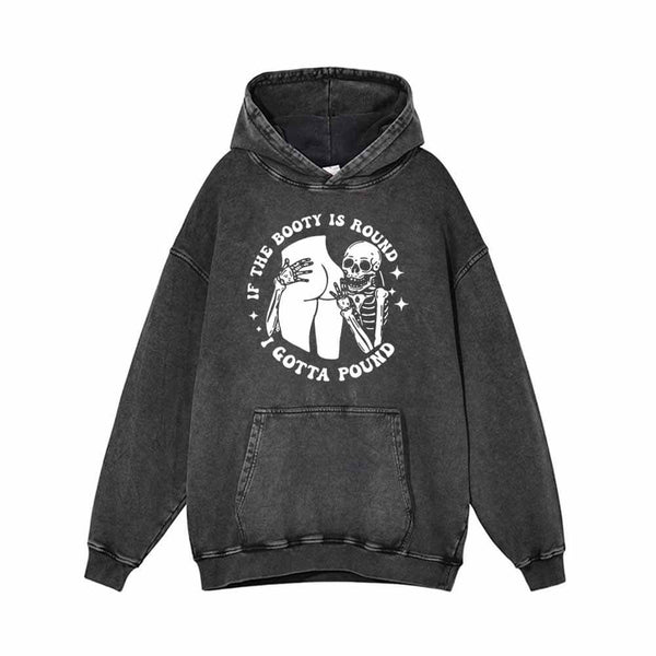 I Gotta Pound Vintage Washed Hoodie | Gthic.com