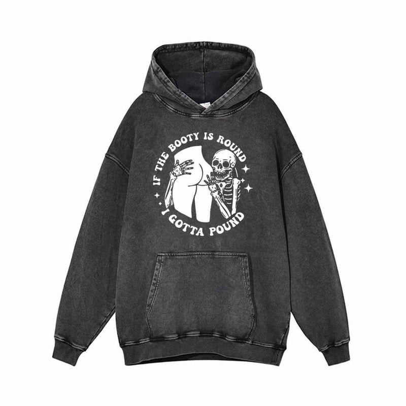 I Gotta Pound Vintage Washed Hoodie | Gthic.com