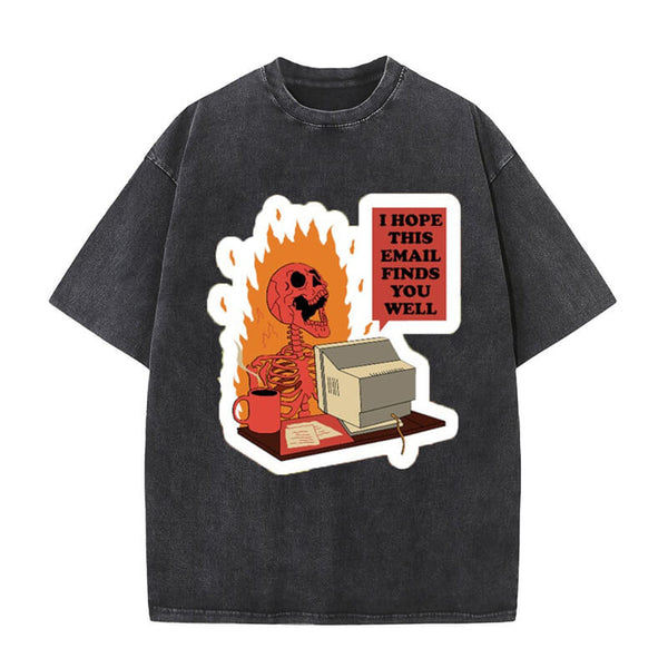 I Hope This Email Finds You Well Skull T-shirt | Gthic.com