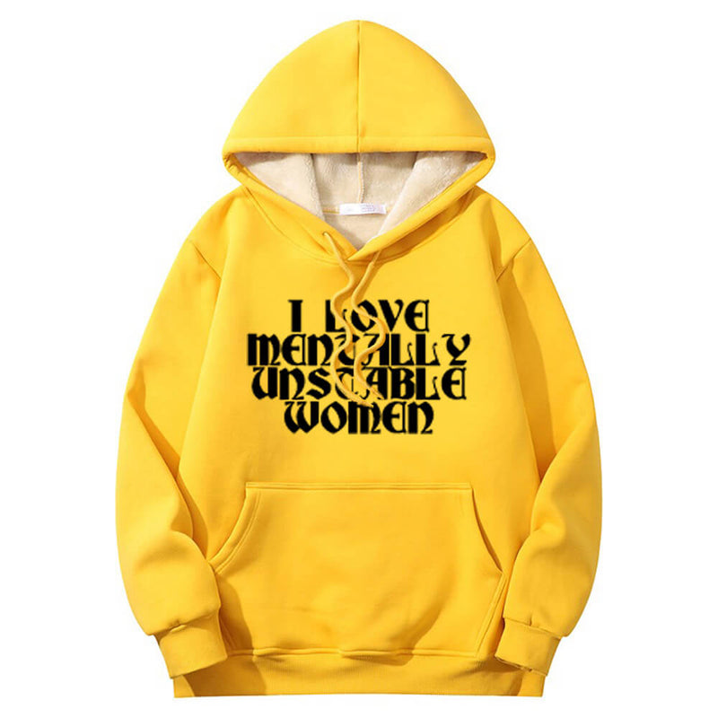 I Love Mentally Unstable Women Crew Collar Hoodie