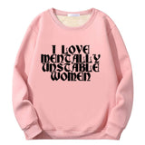 I Love Mentally Unstable Women Crew Collar Sweatshirt | Gthic.com