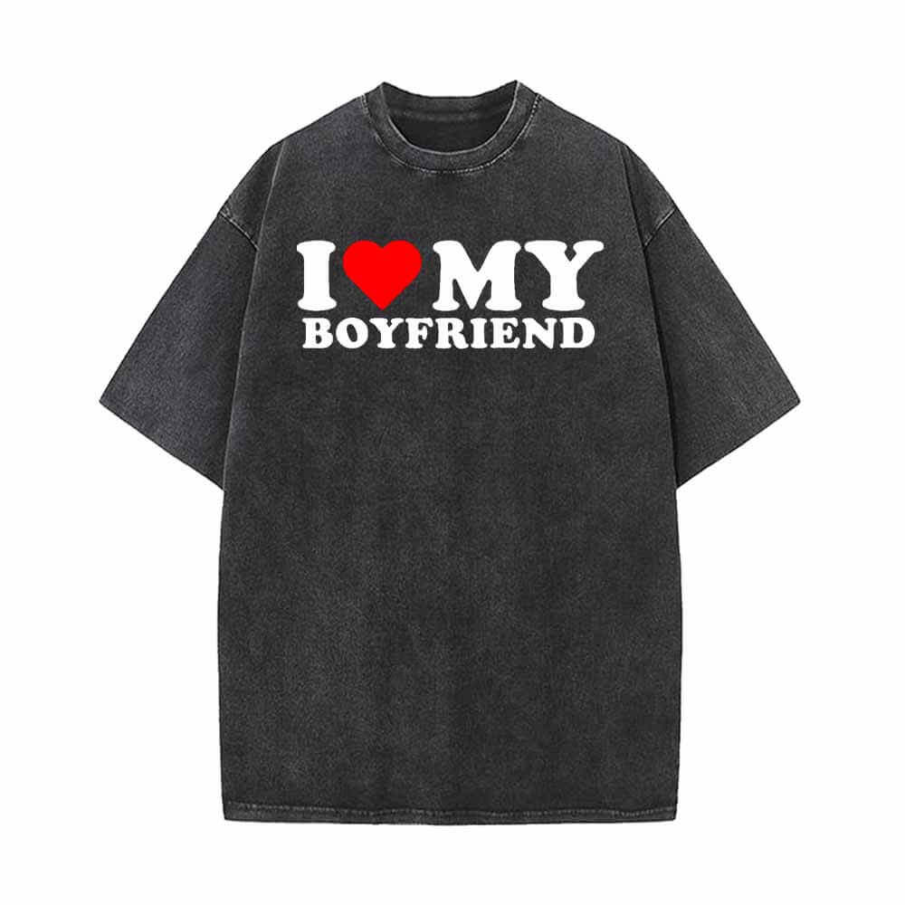 I Love My Boyfriend Vintage Washed T-shirt/Gthic.com