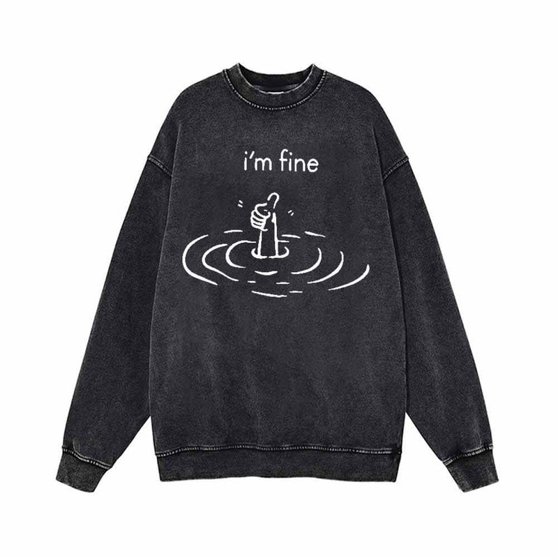 I’m Fine Humorous Vintage Washed Hoodie Sweatshirt | Gthic.com