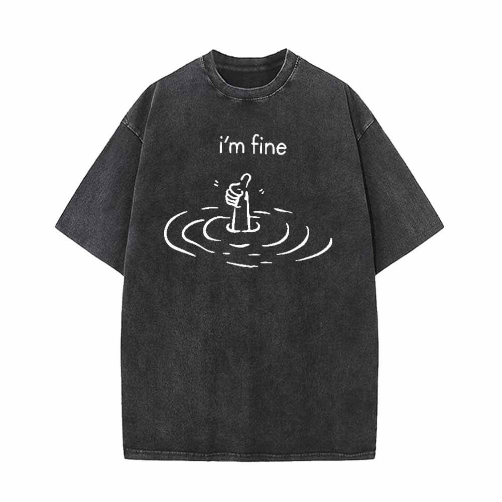 I’m Fine Humorous Vintage Washed T-shirt | Gthic.com