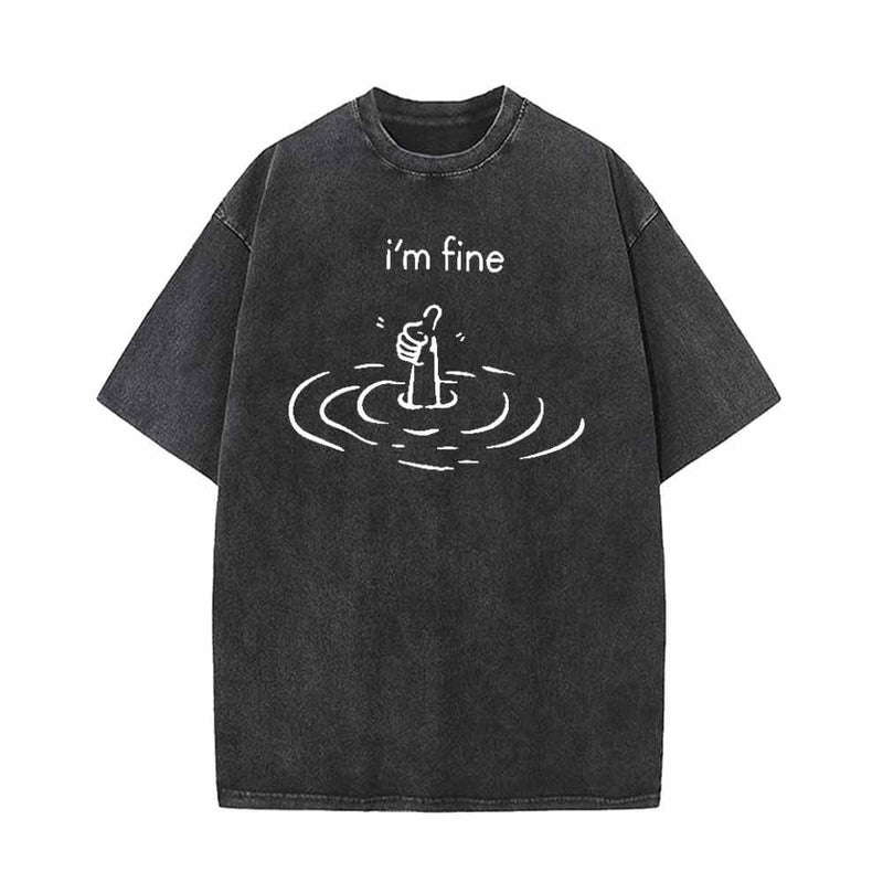 I’m Fine Humorous Vintage Washed T-shirt | Gthic.com