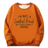 I’m Not A Control Freak Crew Collar Sweatshirt | Gthic.com