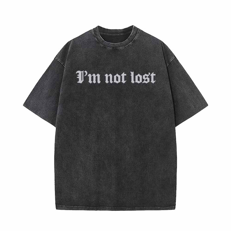 I’m Not Lost Vintage Washed T-shirt