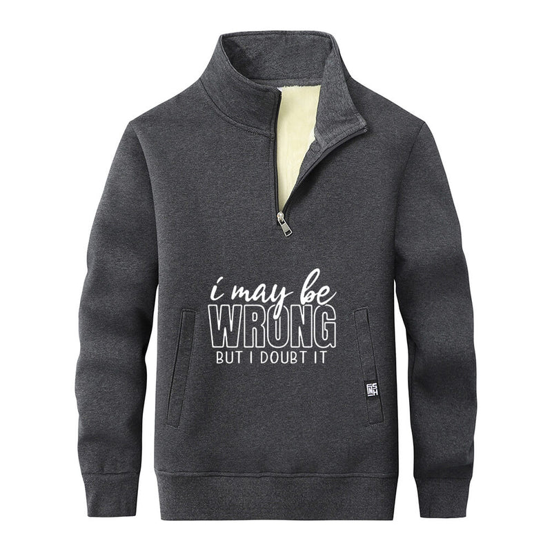 I May Be Wrong Stand Collar Zip Sweatshirt | Gthic.com