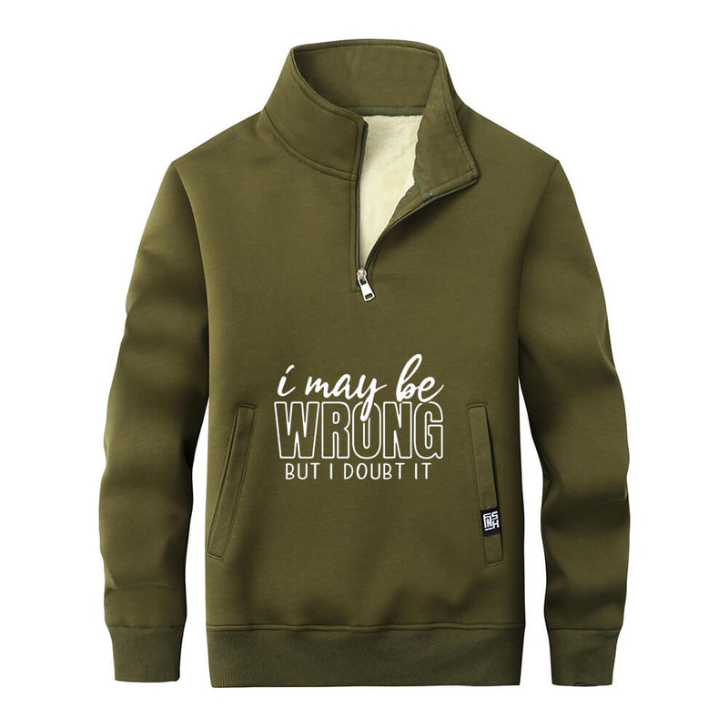 I May Be Wrong Stand Collar Zip Sweatshirt | Gthic.com