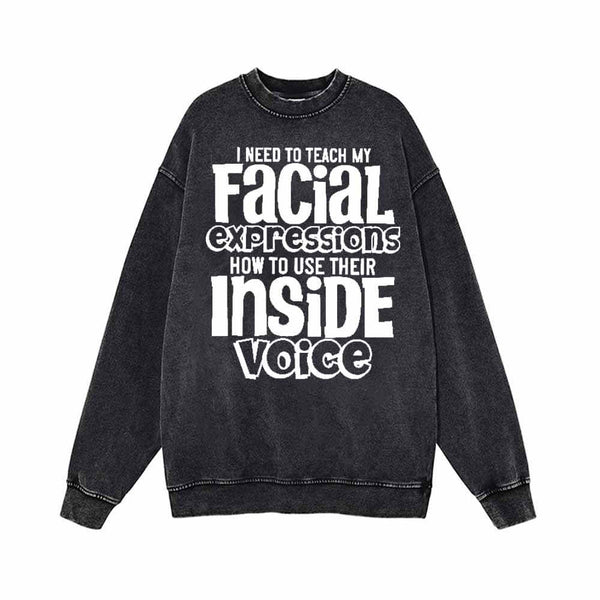 I Need To Teach My Facial Expressions Vintage Washed Hoodie Sweatshirt