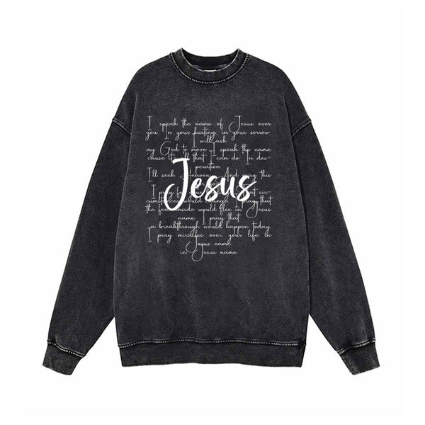 I Speak The Name Of Jesus Vintage Washed Sweatshirt | Gthic.com