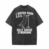 I Suffer From Silly Goose Syndrome Vintage Washed T-shirt | Gthic.com