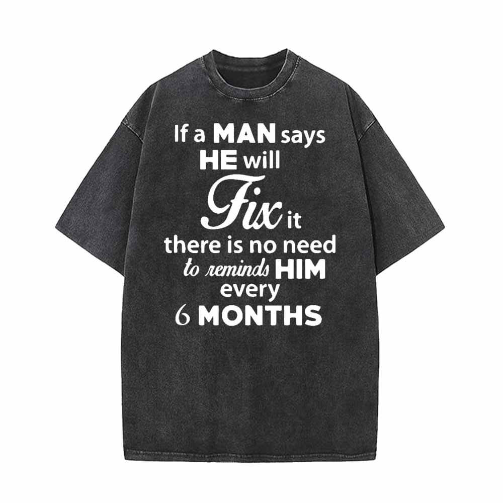 If A Man Says He Will Fix It Vintage Washed T-shirt 01 | Gthic.com