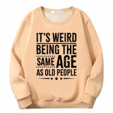 It's Weird Being Letters Crew Collar Sweatshirt