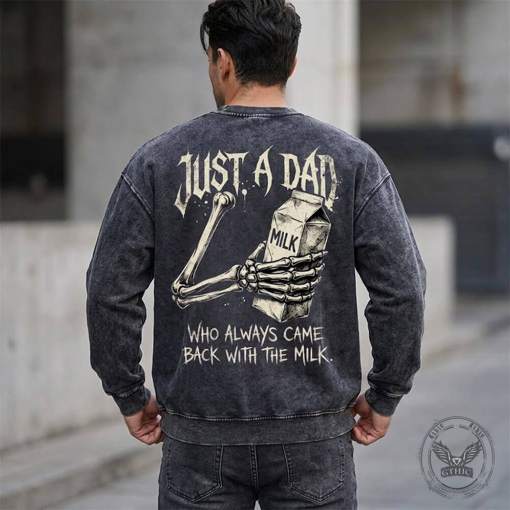 Just A Dad Skeleton Milk Carton Vintage Washed Sweatshirt | Gthic.com