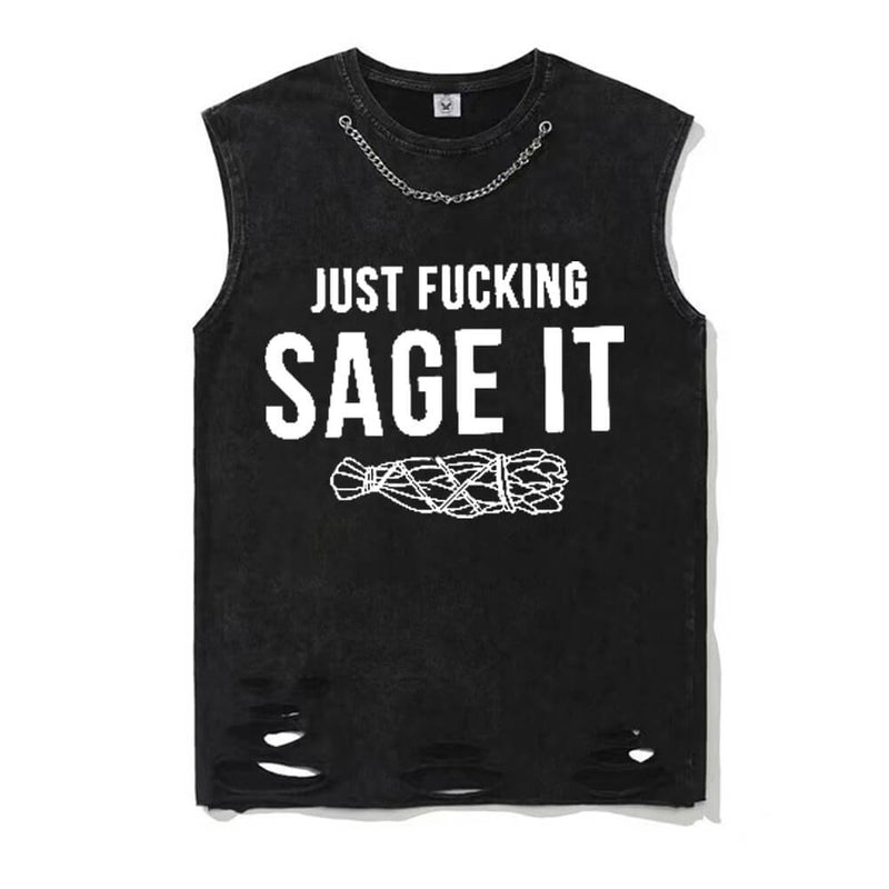 Just Fucking Sage It Short Sleeve T-shirt Vest