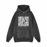 Knees Weak Eyes Are Heavy Vintage Washed Hoodie 01 | Gthic.com