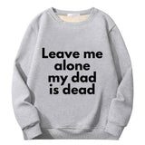 Leave Me Alone Crew Collar Sweatshirt