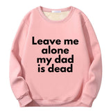 Leave Me Alone Crew Collar Sweatshirt