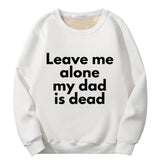 Leave Me Alone Crew Collar Sweatshirt