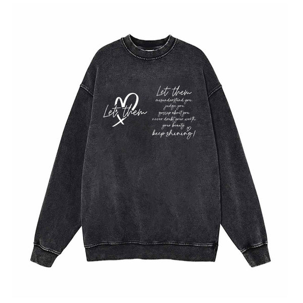 Let Them Keep Shining Vintage Washed Sweatshirt | Gthic.com