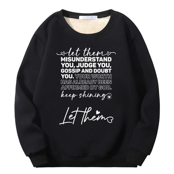 Let Them Misunderstand You Crew Collar Sweatshirt