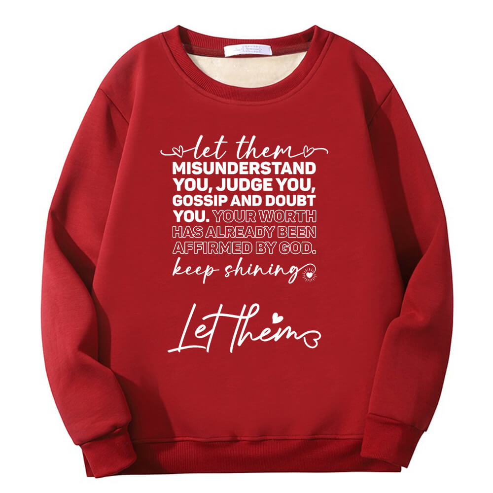 Let Them Misunderstand You Crew Collar Fleece Sherpa Sweatshirt