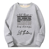 Let Them Misunderstand You Crew Collar Sweatshirt