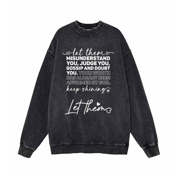 Let Them Misunderstand You Vintage Washed Sweatshirt