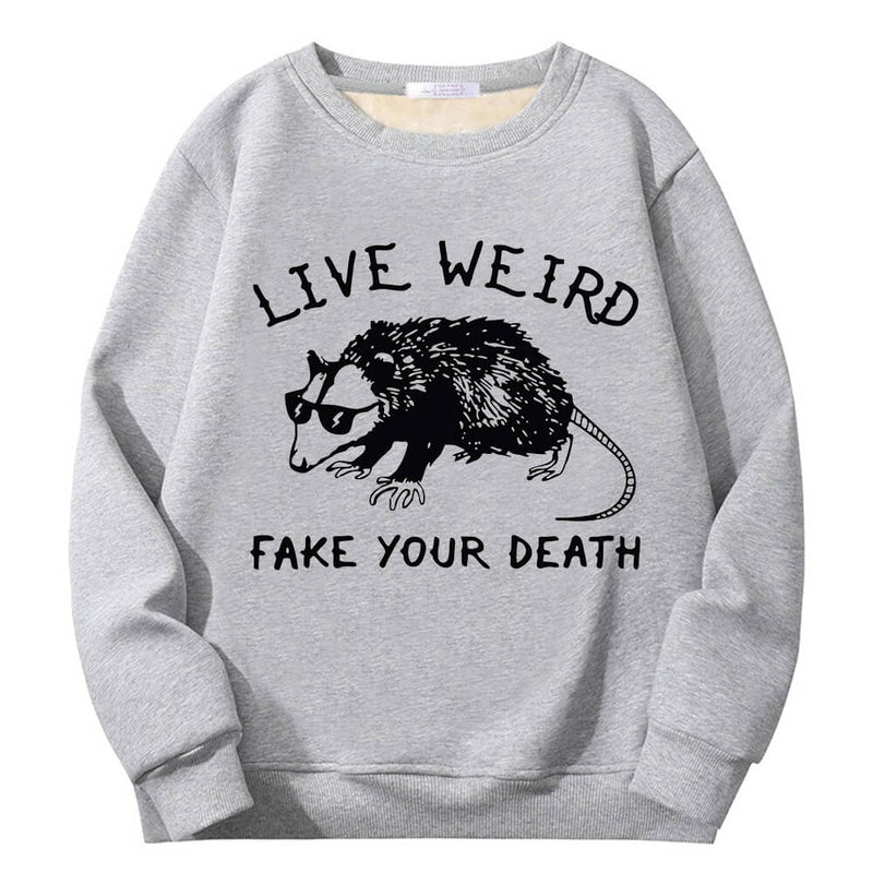 Live Weird Fake Your Death Rat Crew Collar Sweatshirt