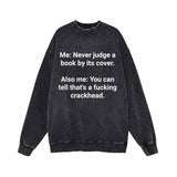 Me Never Judge A Book Vintage Washed Sweatshirt | Gthic.com