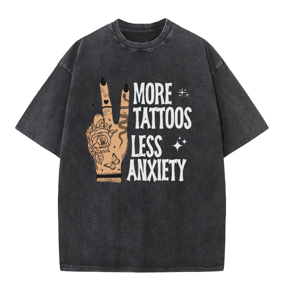 More Tattoos Less Anxiety Vintage Washed T-shirt | Gthic.com