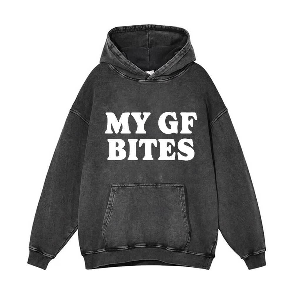 My GF Bites Vintage Washed Hoodie | Gthic.com