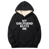 My Girlfriend Beats Warm Fleece Sherpa Lined Hoodie