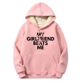 My Girlfriend Beats Warm Fleece Sherpa Lined Hoodie