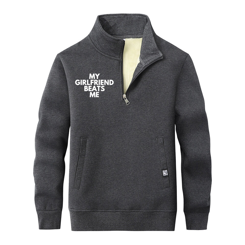 My Girlfriend Beats Me Collar Zip Sweatshirt