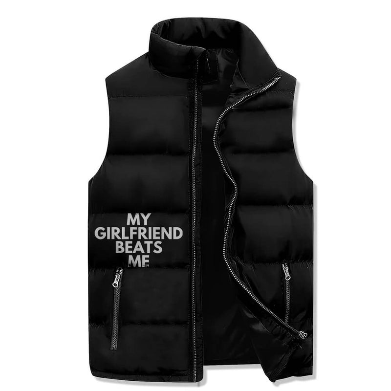 My Girlfriend Beats Me Zip Warm Vest Top