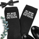 My Mom Hates My Tattoos Print Cotton Socks