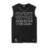 My Mom’s Tattoos Are Better Than Your Mom’s T-shirt Vest Top | Gthic.com